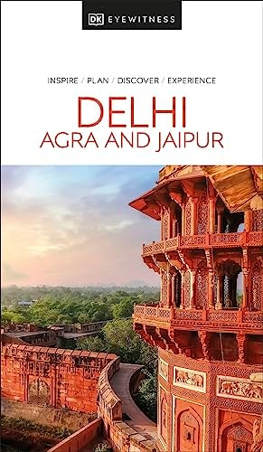 Dk Eyewitness Delhi, Agra & Jaipur