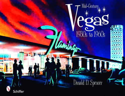 Mid-century Vegas 1930-1960s