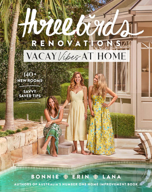 Three Birds Renovations Vacay Vibes