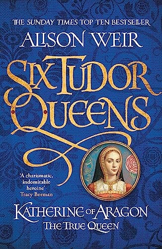 Six Tudor Queens #1 Katherine
