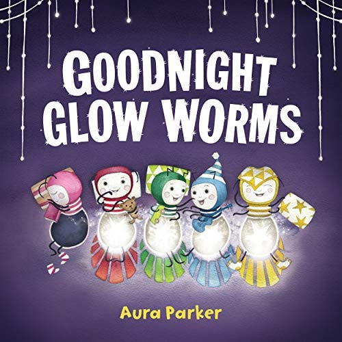 Goodnight Glow Worms 2