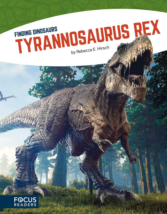 Finding Dinosaurs: Tyrannosaurus Re