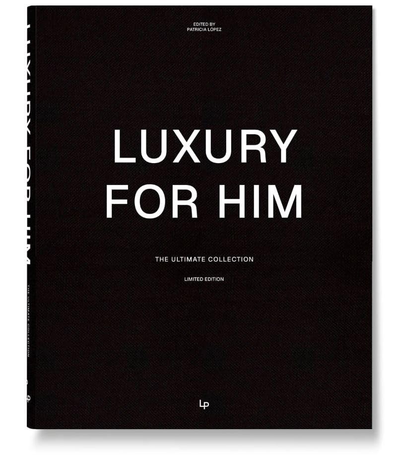 Luxury For Him: The Ultimate Collection: The Ultimate Co