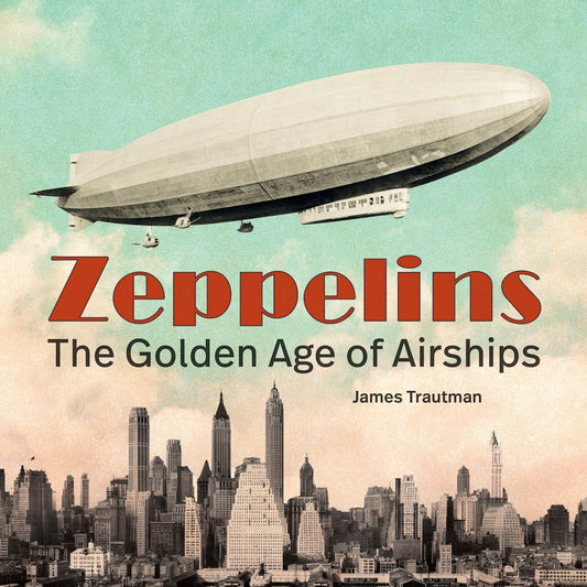 Zeppelins The Golden Age Of Airship