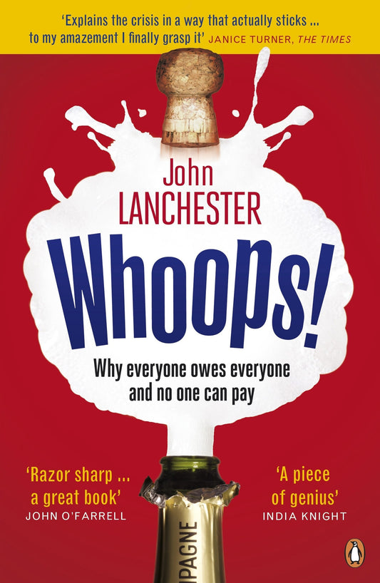 Whoops! Why Everyone Owes Mone