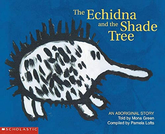 Aboriginal Story Echidna And The Sh