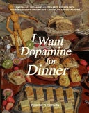 I Want Dopamine For Dinner