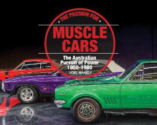 Passion For Muscle Cars 1950-1980
