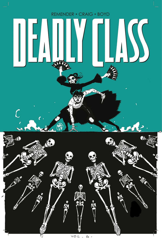 Deadly Class Vol 6