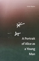 Portrait Of Alice As A Young Man