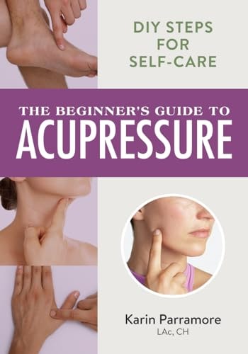 Beginner's Guide To Acupressure