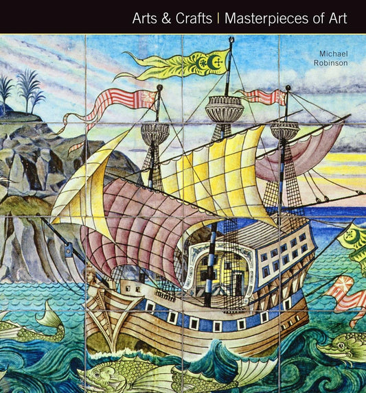 Arts & Crafts Masterpieces Of Art
