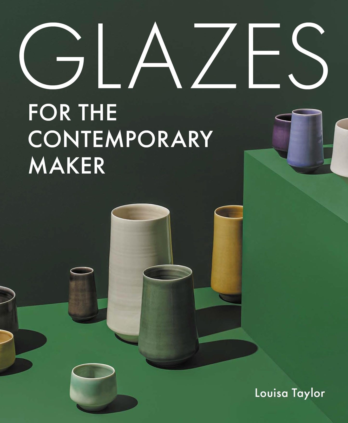 Glazes For The Contemporary Maker