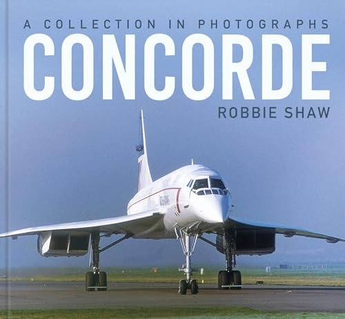 Concorde A Collection Of Photograph