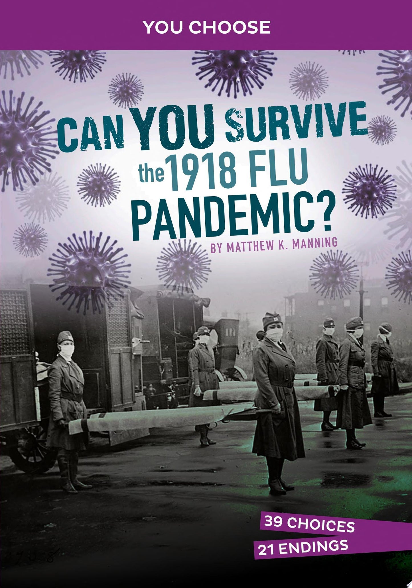 You Choose 1918 Flu Pandemic