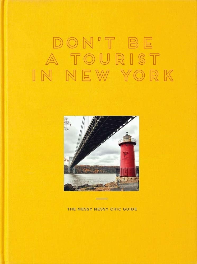 Don't Be A Tourist In New York The
