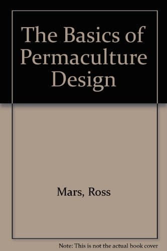 Basics Of Permaculuture Design