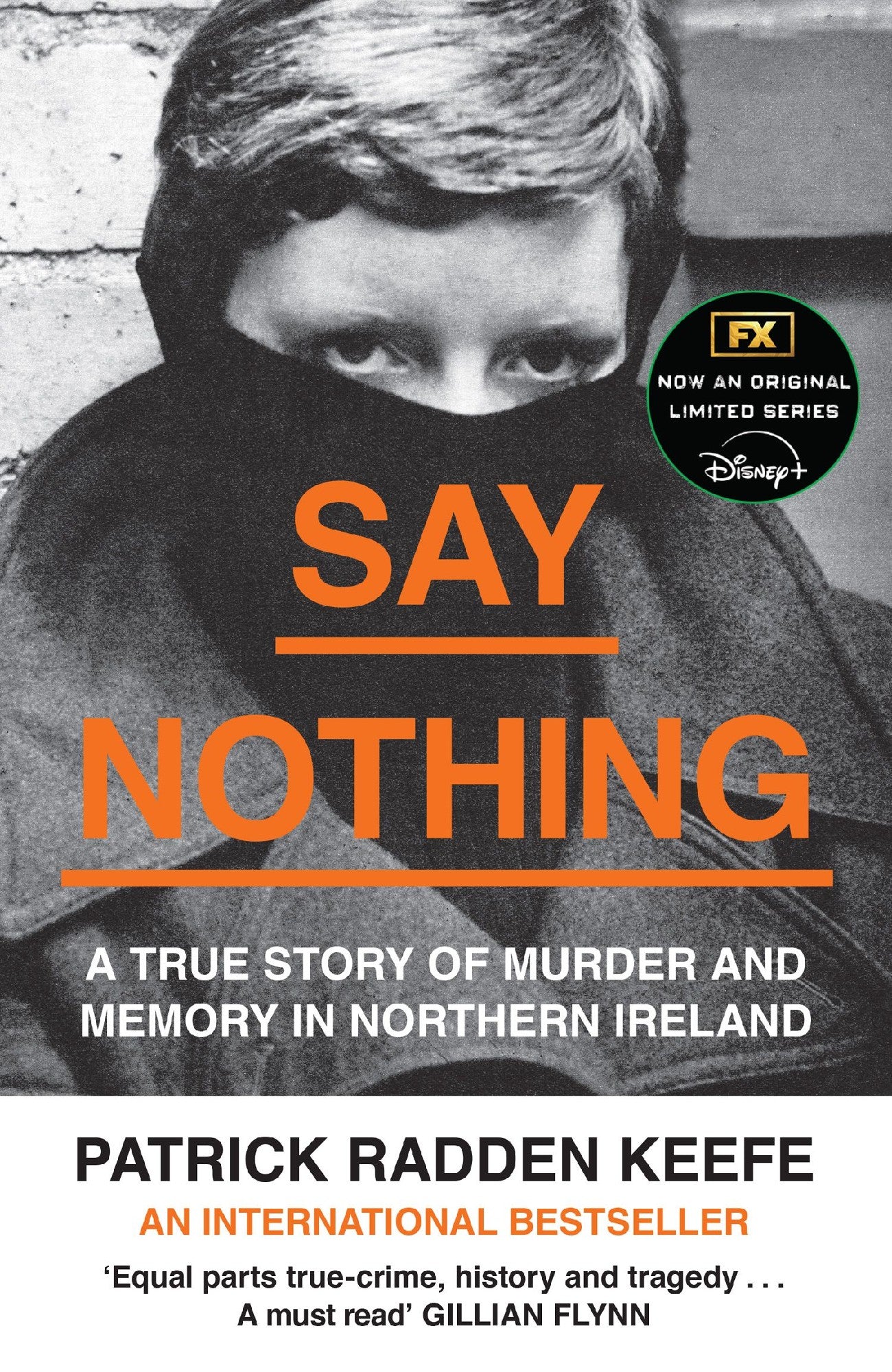Say Nothing: A True Story Of Murder And : A True Story Of