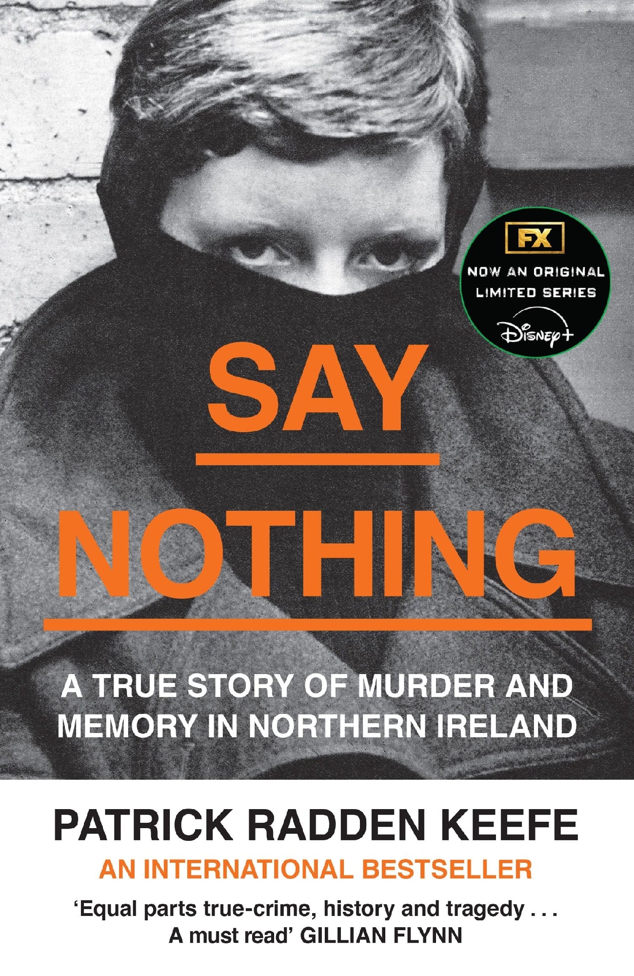 Say Nothing: A True Story Of Murder And Memory In Northern Ireland
