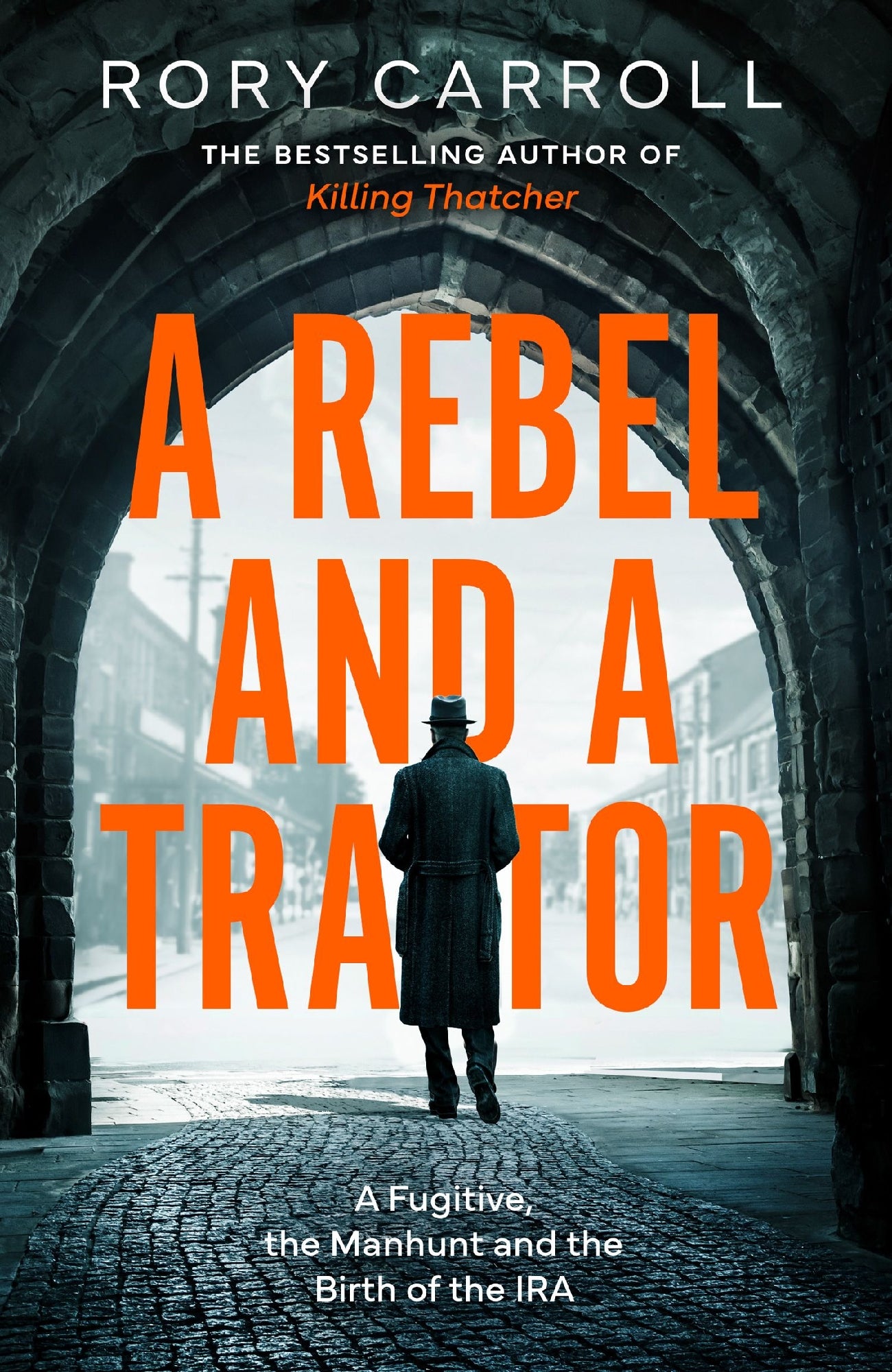 Rebel And A Traitor, A