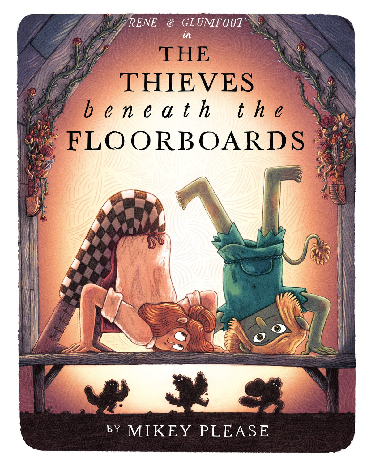 Thieves Beneath The Floorboards