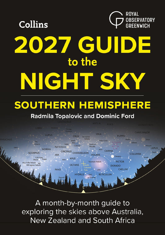 2027 Guide To The Night Sky: Southern Hemisphere