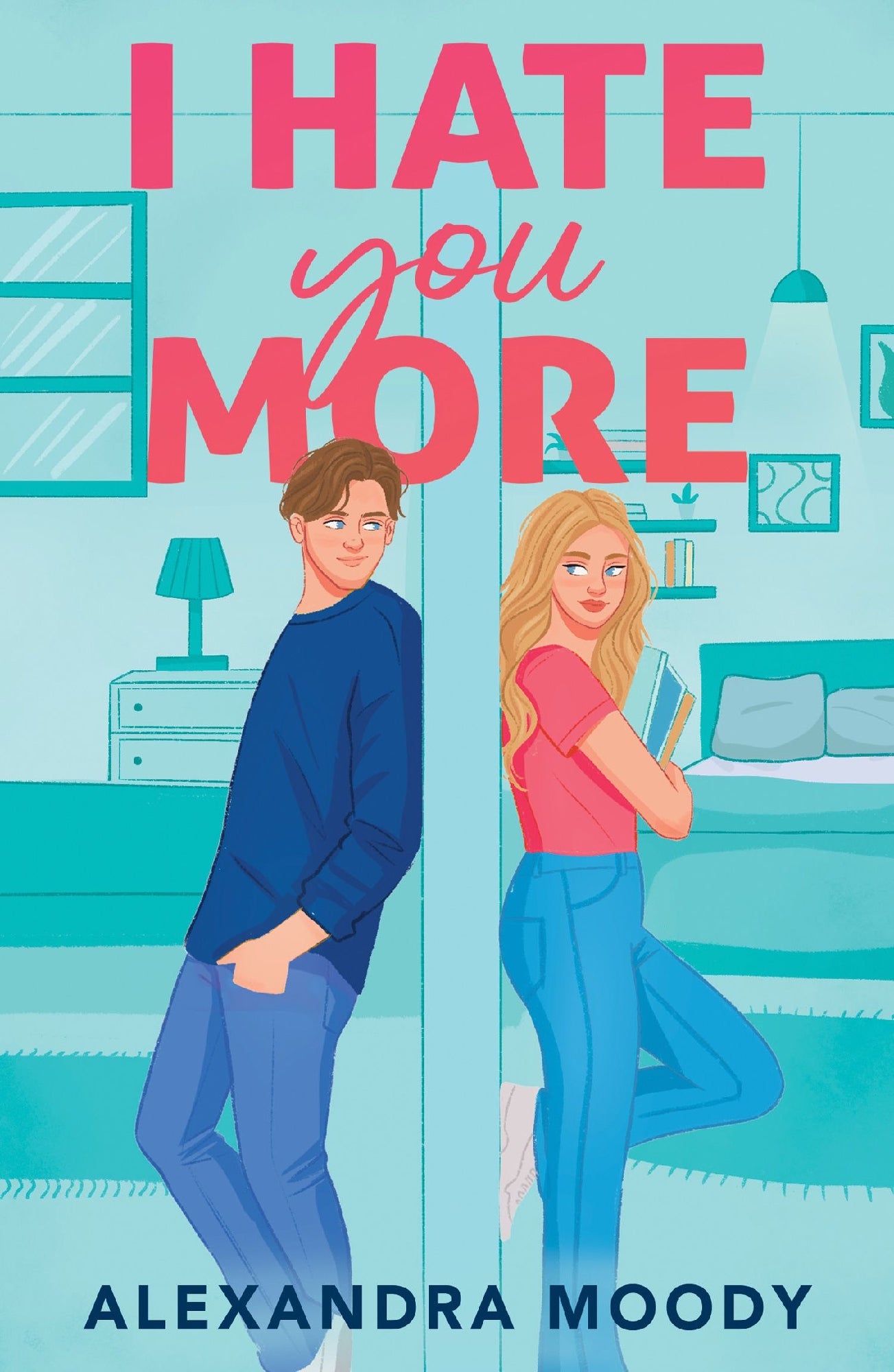 I Hate You More