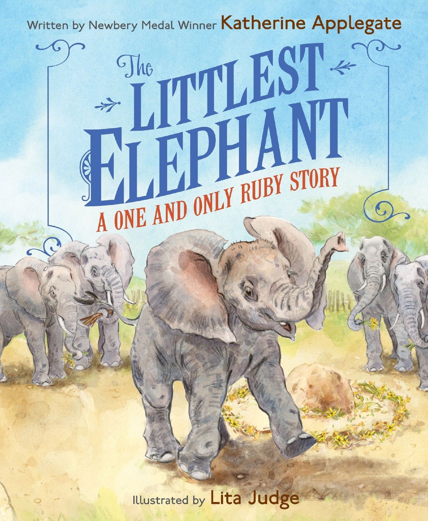 Littlest Elephant: A One And Only Ruby Story, The
