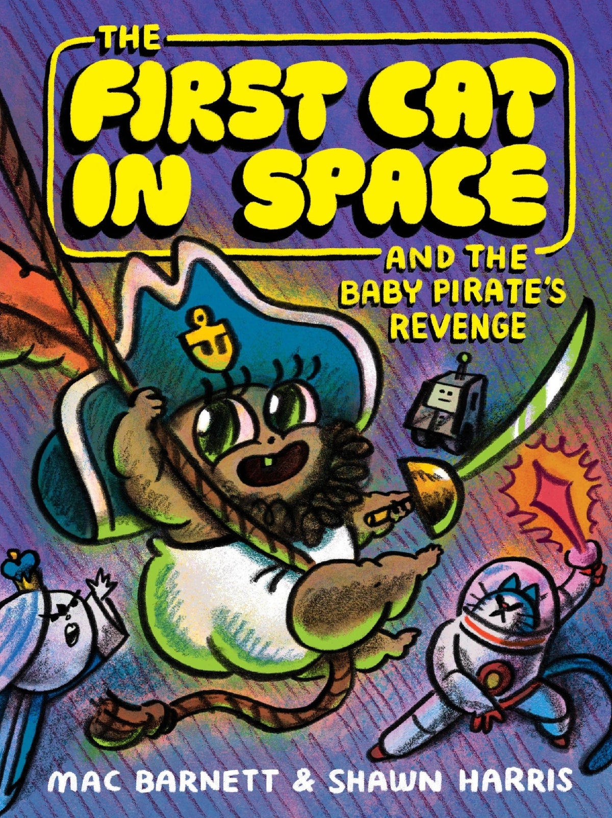 First Cat In Space And The Baby Pirate's Revenge