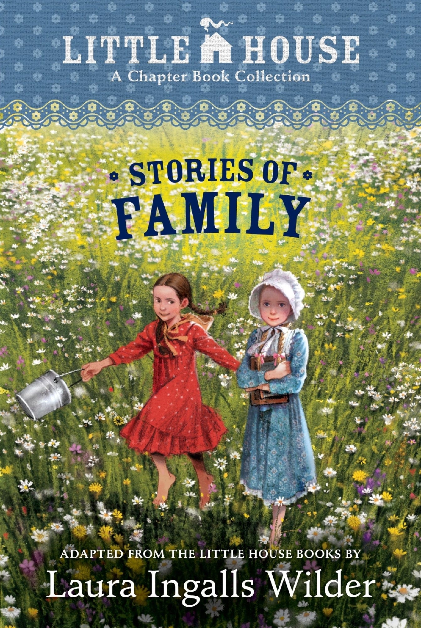 Stories Of Family A Little House Chapter Book Collection