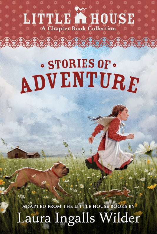 Stories Of Adventure A Little House Chapter Book Collection
