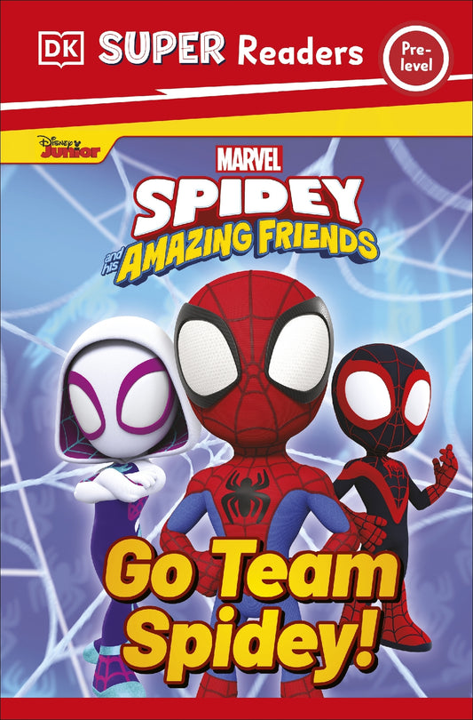 Dk Super Readers Pre-level Marvel Spidey And His Amazing Friends Go Team Spidey!