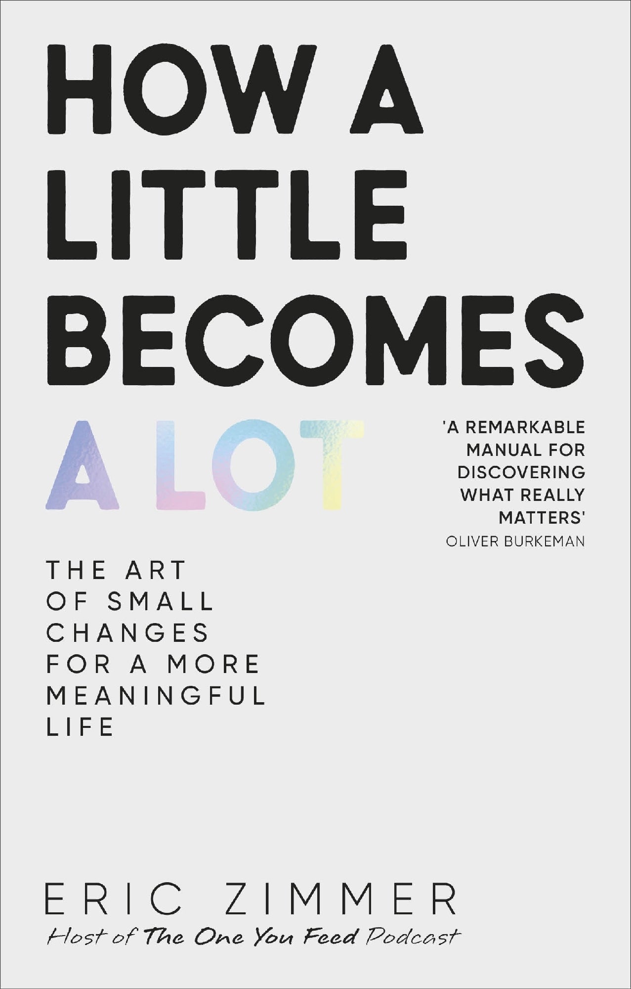 How A Little Becomes A Lot