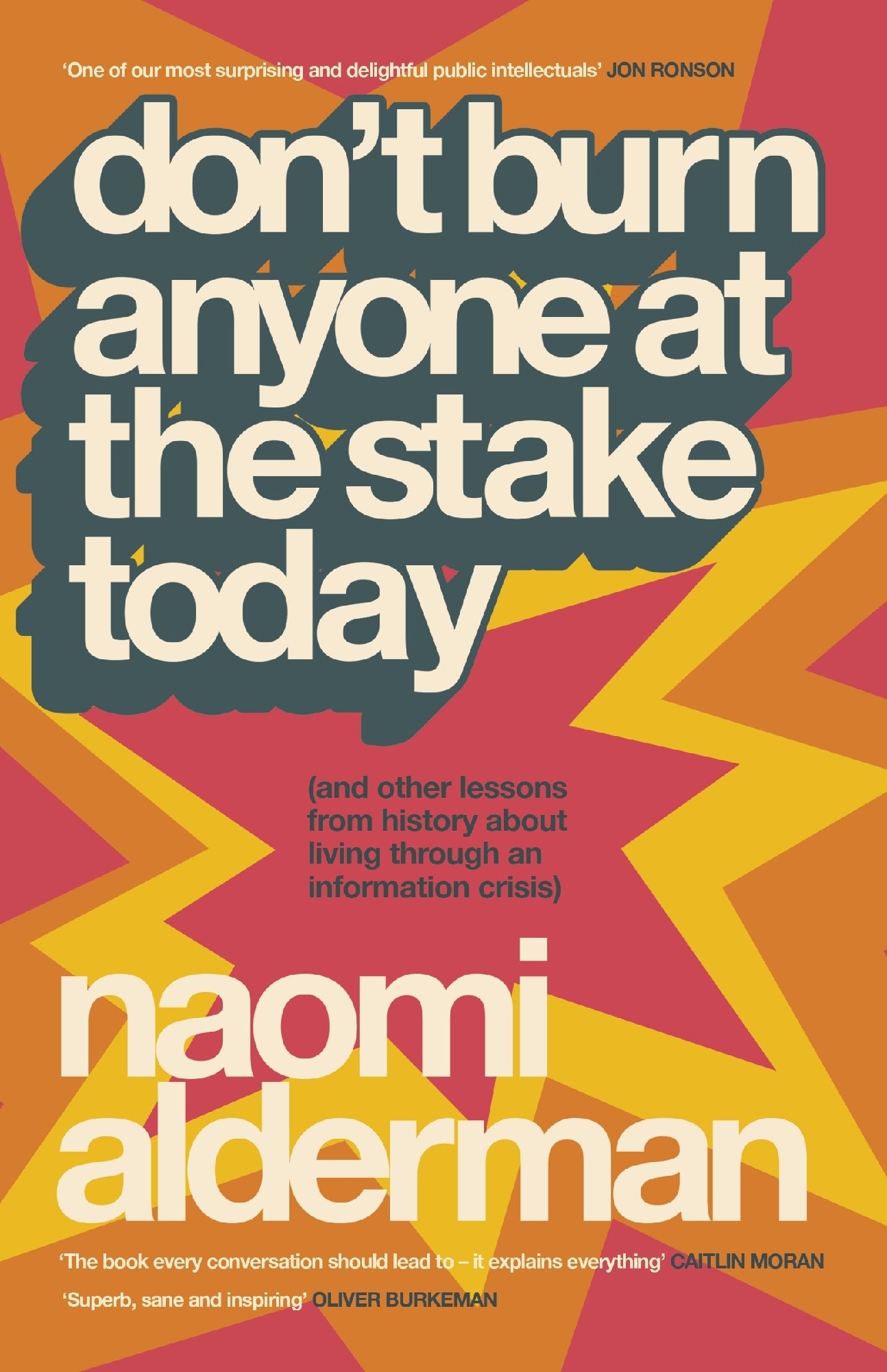 Don't Burn Anyone At The Stake Today