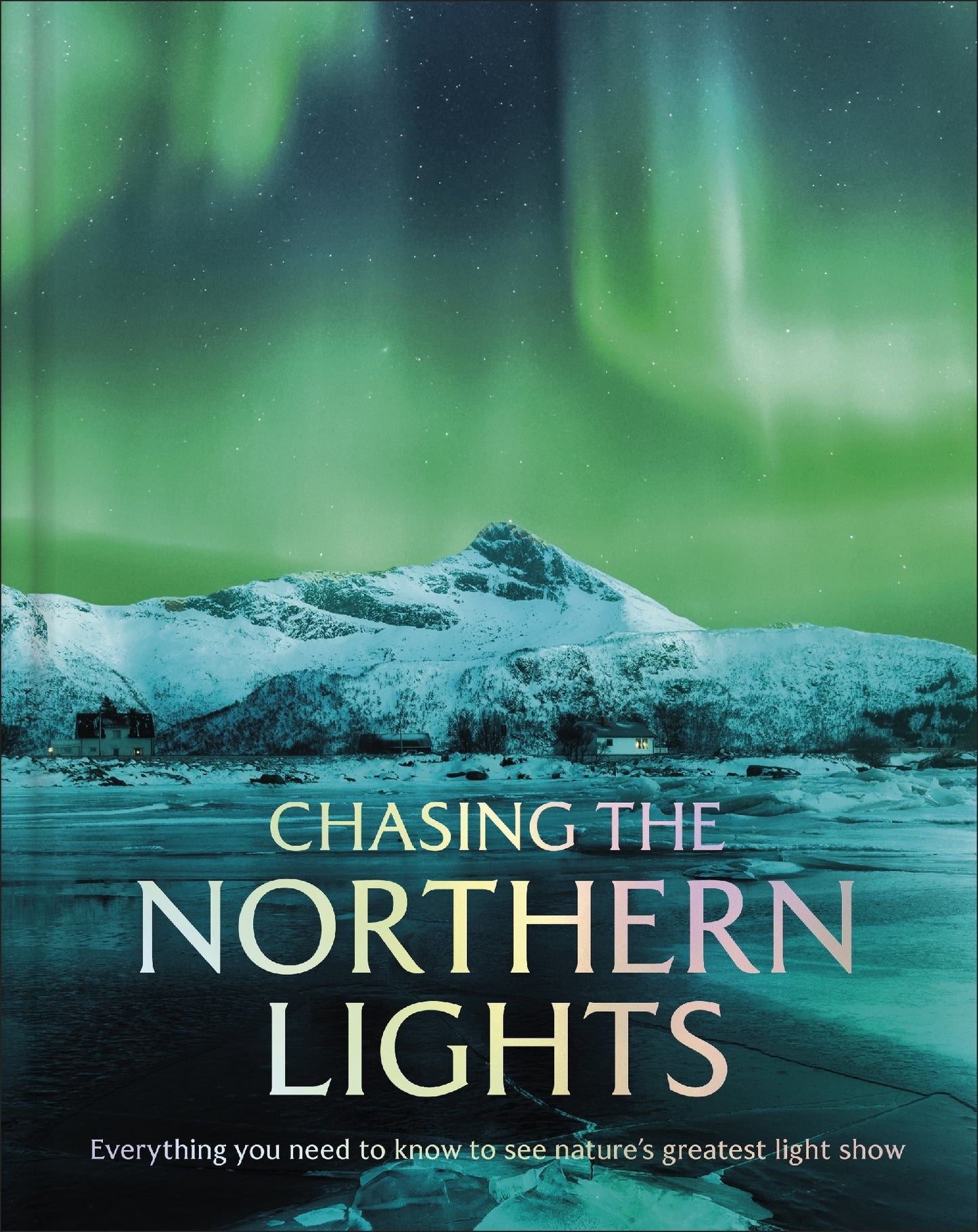 Chasing The Northern Lights