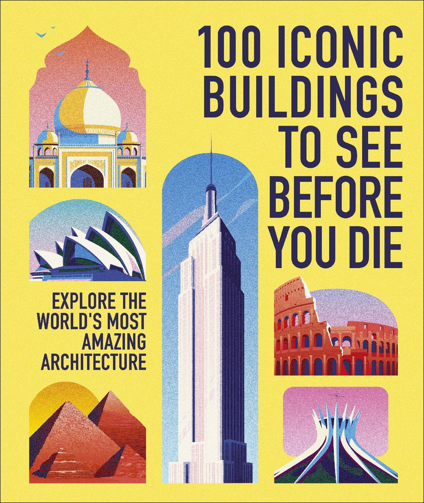 100 Iconic Buildings To See Before You Die
