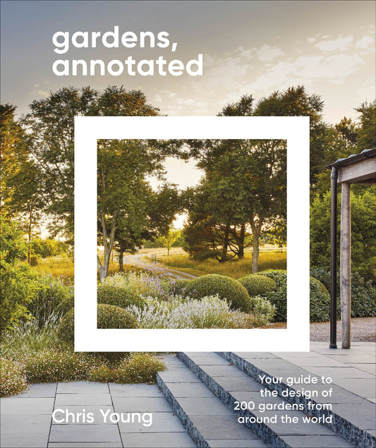 Gardens, Annotated