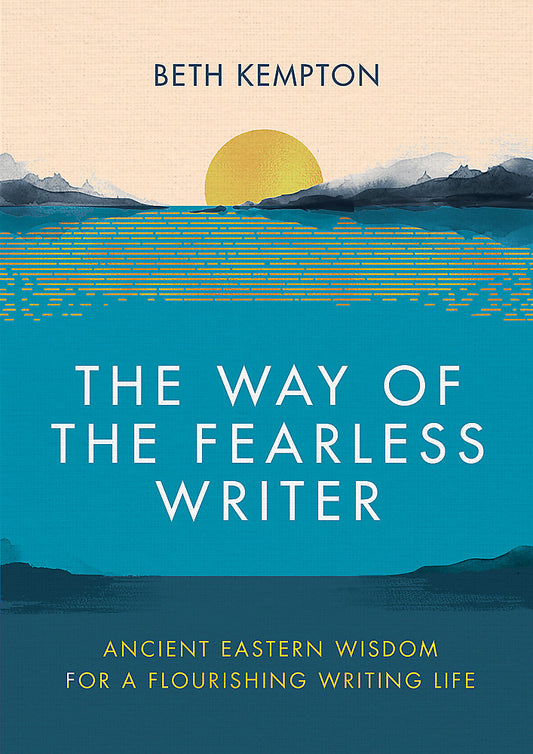 The Way Of The Fearless Writer