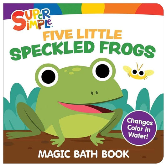 Super Simple Five Little Speckled Frogs : Changes Color I