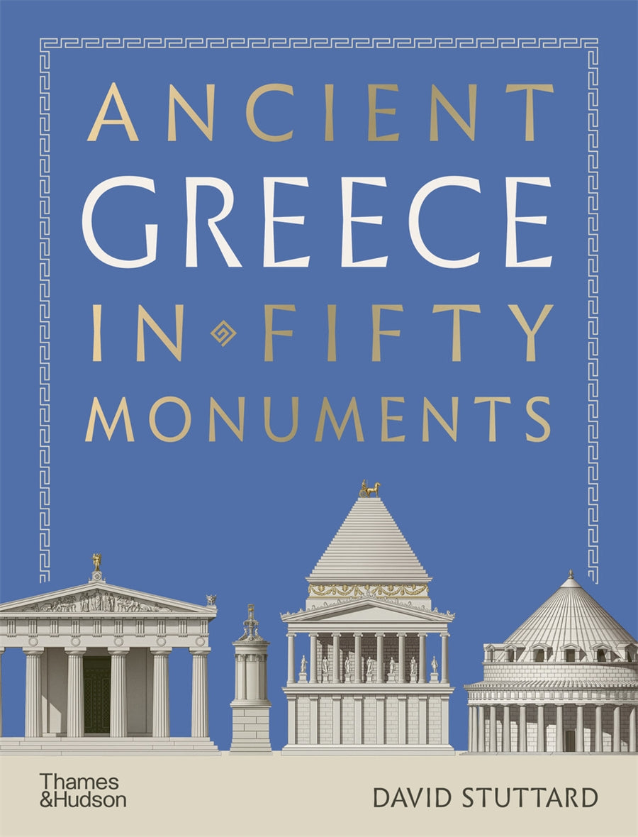 Ancient Greece In 50 Monuments