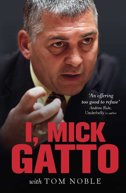 I, Mick Gatto