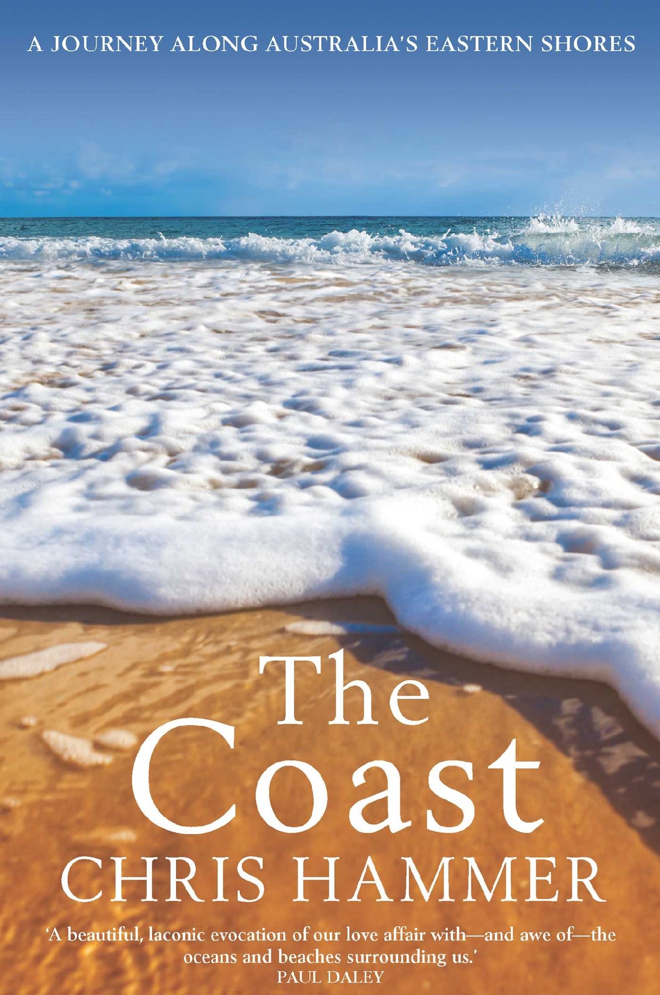 Coast A Journey Along Australia's Eastern Shore