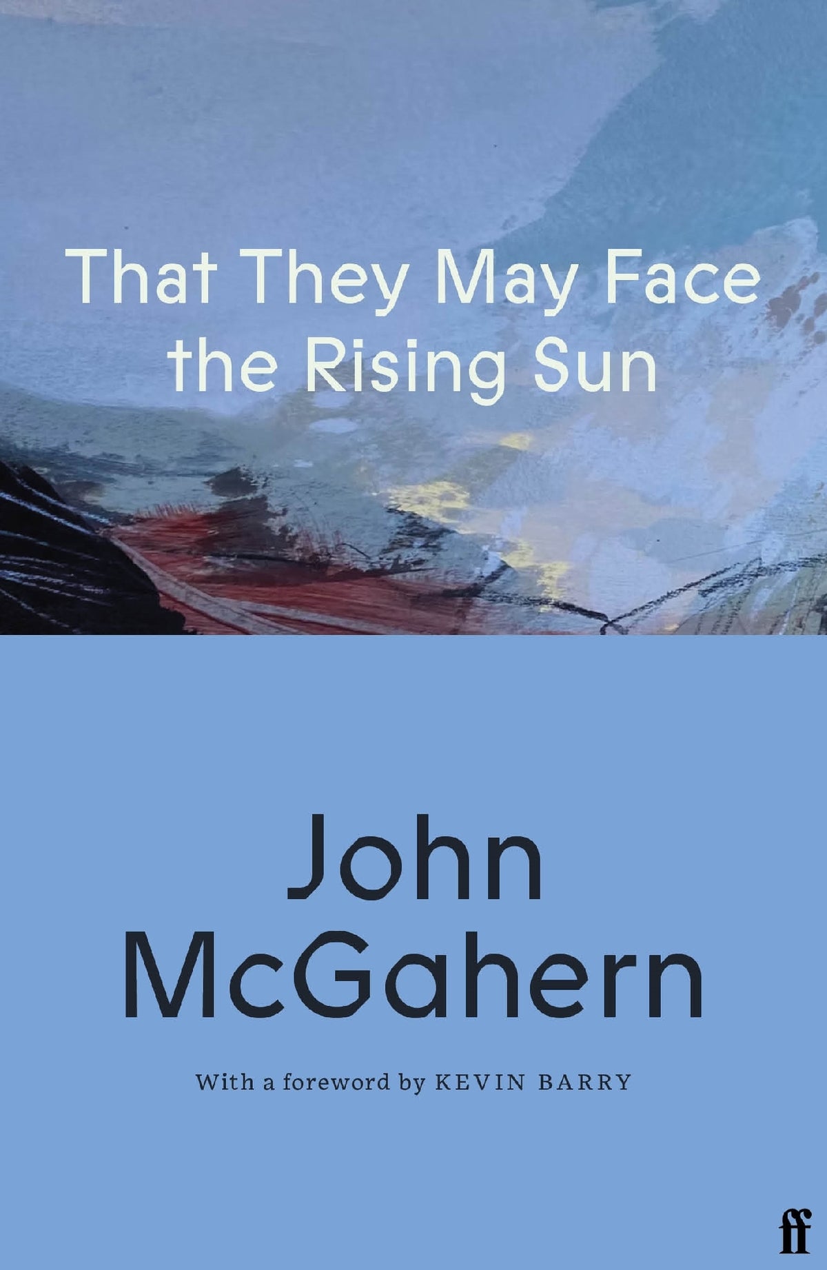 That They May Face The Rising Sun