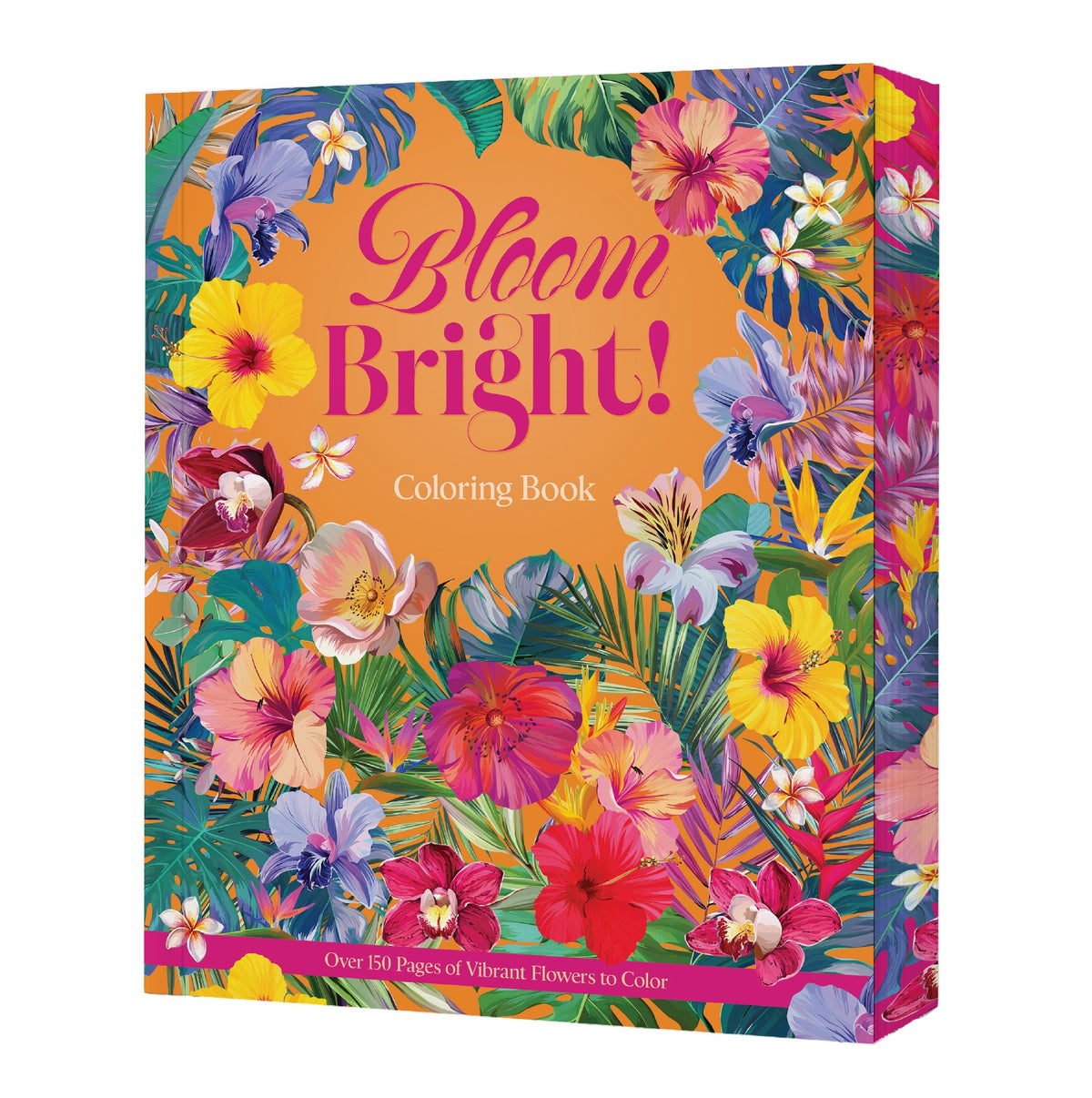 Bloom Bright! Coloring Book