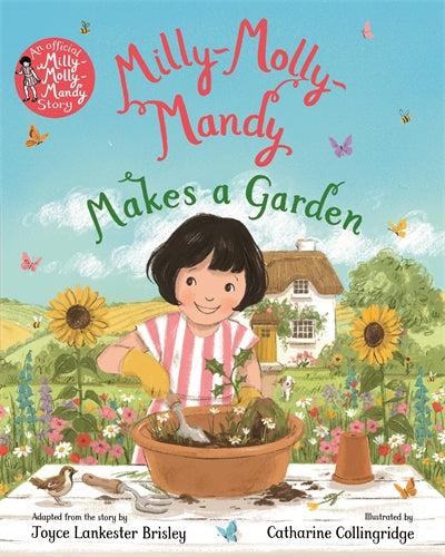 Milly-molly-mandy Makes A Garden