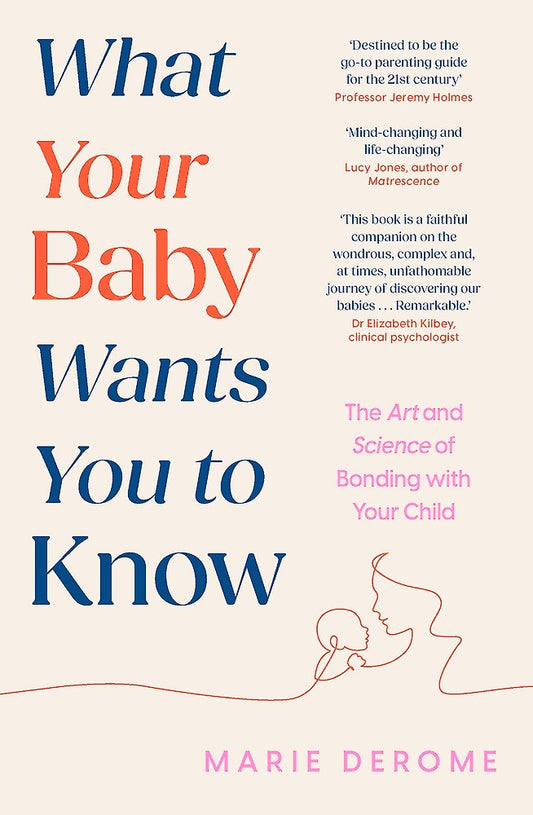 What Your Baby Wants You To Know