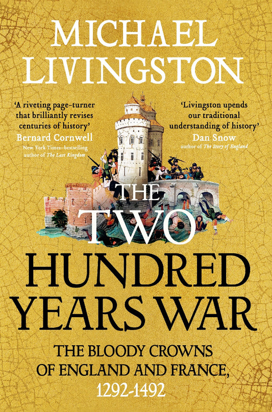 Two Hundred Years War England And France 1292-1492