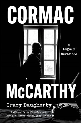 Cormac Mccarthy A Legacy Revisited