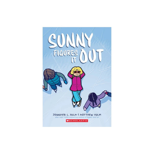 Sunny Figures It Out: A Graphic Novel (sunny #6) (paperback)