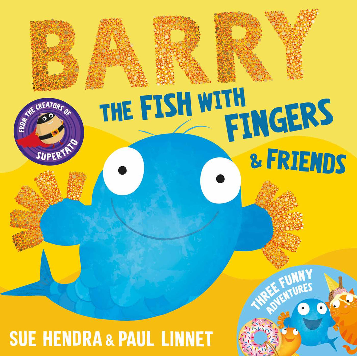 Barry The Fish With Fingers & Friends